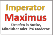 Online Spiele - Kampf Prä-Moderne - Imperator Maximus
